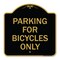Signmission Designer Series Parking for Bicycles Only, Black & Gold Aluminum Sign, 18" x 18", BG-1818-23447 A-DES-BG-1818-23447 - alternate 1